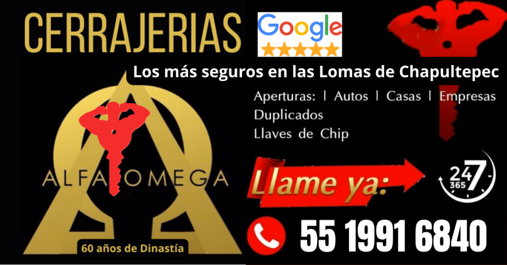 Cerrajero urgente en Lomas de Chapultepec las 24 horas los 365 dias del año- llame al 5519916840
